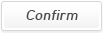 Confirm